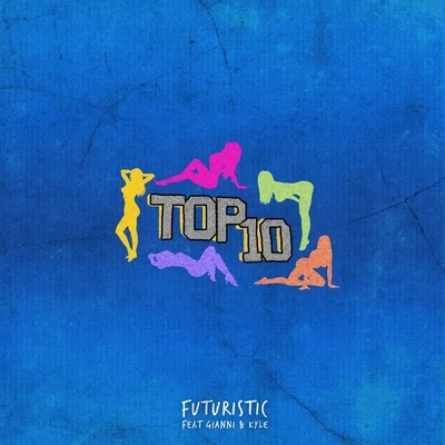 Top Ten 专辑 Futuristic