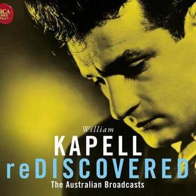 Kapell reDiscovered 專輯 Orquesta Sinfonica/William Kapell/Vladimir Golschmann