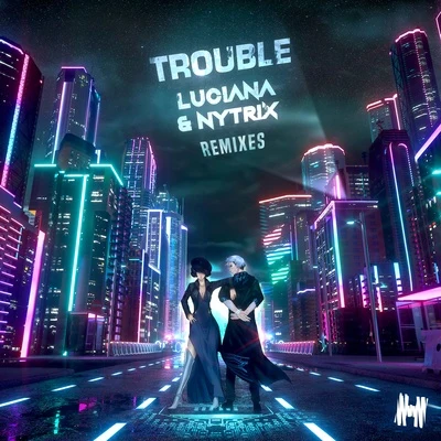 Trouble (Remixes) 專輯 Jeto/Nytrix