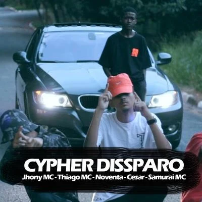 Cypher Dissparo 專輯 Bairro/Rocha/Jhony MC