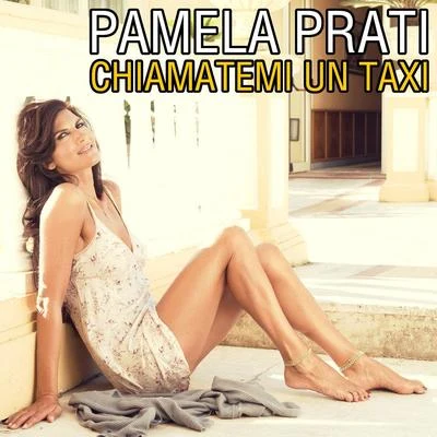 Chiamatemi un taxi (Taxi Edit) 專輯 Dj Jurij/Pamela Prati/Stefano Mezzaroma