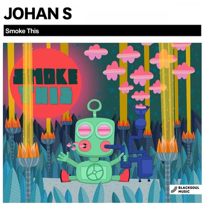 Smoke This 專輯 Johan S