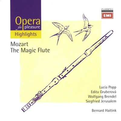 Bernard Haitink貝多芬Concertgebouworkest Mozart: The Magic Flute (highlights)