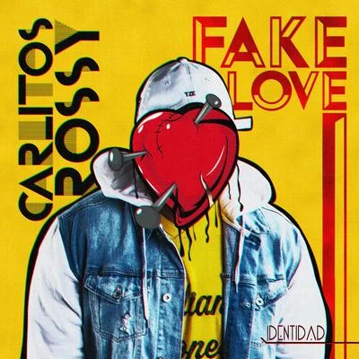 Fake Love 專輯 Carlitos Rossy