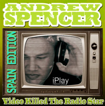 Video Killed the Radio Star (Spain Edition) 專輯 Andrew Spencer