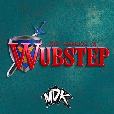 The Warrior of Wubstep 專輯 Retroid/MDK/Elevate/Rick Tedesco/Raggapop Inc