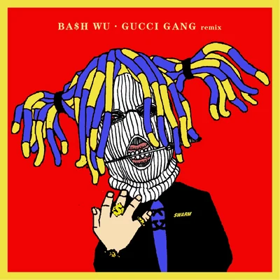 BA$H WU Gucci Gang Remix