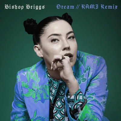 Dream (RAMI Remix) 專輯 Bishop