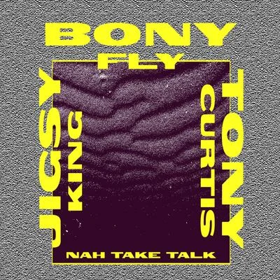 Nah Take Talk (Radio Edit) 專輯 Jigsy King/Buju Banton/Elephant Man