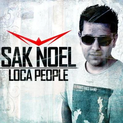 Loca People ( Clean Extended Version) 專輯 Sak Noel