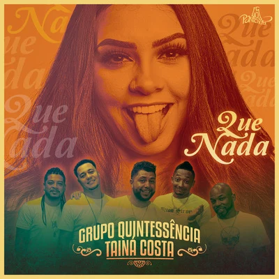 Que Nada 專輯 Taina Costa/Robertinho