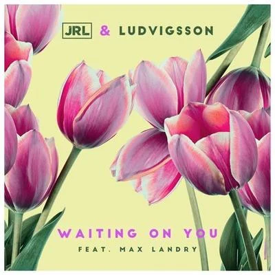 Waiting On You 專輯 JRL