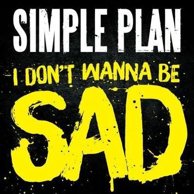 I Dont Wanna Be Sad 專輯 Simple Plan