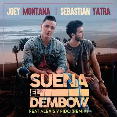 Suena El Dembow (Remix) 专辑 Omar Chaparro/Joey Montana