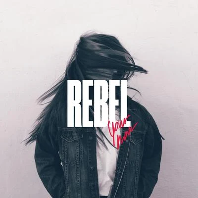 Your Move 專輯 REBEL