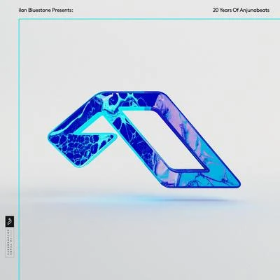 ilan Bluestone Presents: 20 Years Of Anjunabeats 专辑 ilan Bluestone