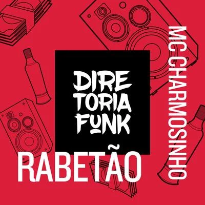 Rabetão 專輯 Mc Ed/MC Charmosinho