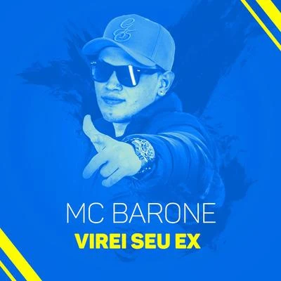 Virei seu ex 專輯 MC Barone