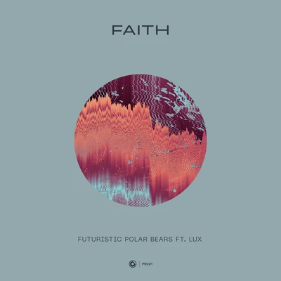 Faith 專輯 Futuristic Polar Bears/Reggio