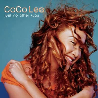 Just No Other Way 专辑 李玟 (CoCo Lee)