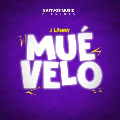 Muevelo 專輯 Jlanny/Nativos Music/Green Cookie