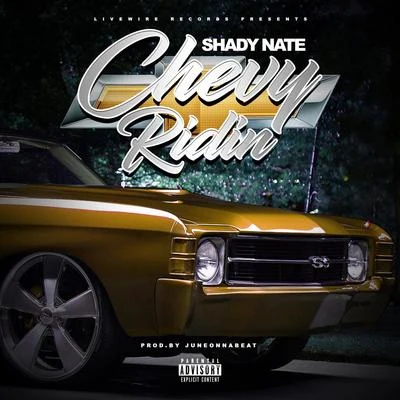 Chevy Ridin 專輯 Shady Nate