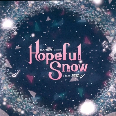 Hopeful Snow 專輯 初音ミク