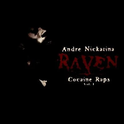 Raven ******* Raps Vol 1. 專輯 Andre Nickatina/Equipto