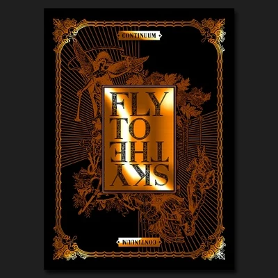 CONTINUUM 专辑 Fly To The Sky