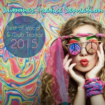 summer trance sensation - best of vocal club trance 2015 專輯 evGEN fm/2loop