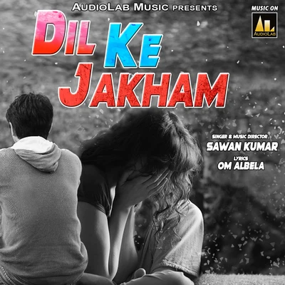 Dil Ke Zakham 專輯 Sawan Kumar/Ganesh/Ram Udgar Silpawala