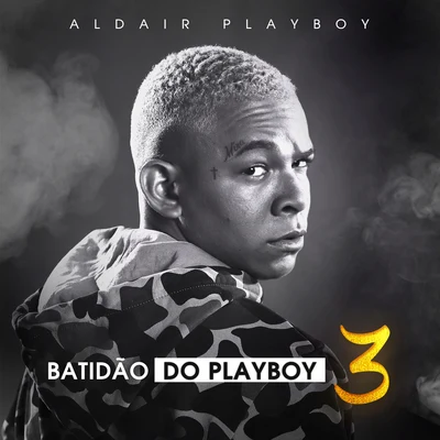 Batidão Do Playboy 3 (Ao Vivo Em São Paulo2019) 專輯 Aldair Playboy/Thiaguinho MT/JS o Mão de Ouro