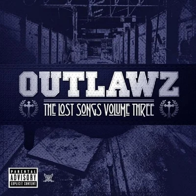 The Lost Songs Volume Three 專輯 Outlawz/Guce/Snoop Dogg/Buck Haven/Nephew