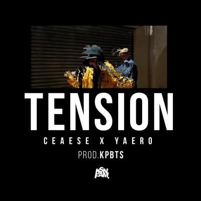 Tension 專輯 Ceaese/Pimp Flaco/Kinder Malo