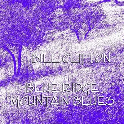 Bill CliftonGeorge Hamilton IV Blue Ridge Mountain Blues