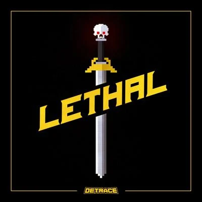 DetraceWooli Lethal