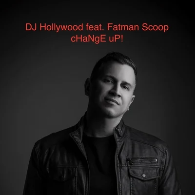 Change Up! (feat. Fatman Scoop) 專輯 Fatman Scoop