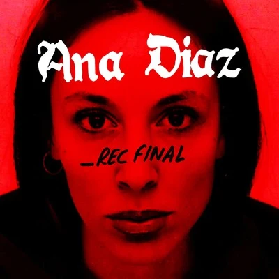 Rec_Final 专辑 Ana Diaz