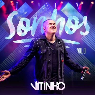 Sonhos, Vol. 1 (Ao Vivo) 专辑 MC Du Black/Vitinho