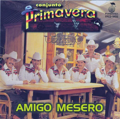 Amigo Mesero 專輯 Conjunto Primavera