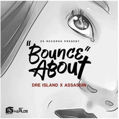 Bounce About 專輯 Agent Sasco/Protoje/Lila Iké