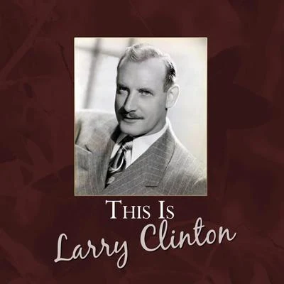 This Is Larry Clinton 專輯 Larry Clinton