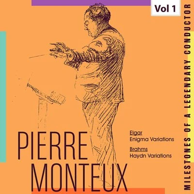 Milestones of a Legendy Conductor - Pierre Monteux, Vol. 1 專輯 Pierre Monteux