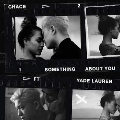 Something About You (feat.Yade Lauren) 專輯 肖駿 (Jun Xiao)/Chace/Mandarin