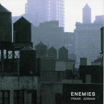 Enemies 專輯 Luar La L/Frank Jordan/Roke Mr Chanty