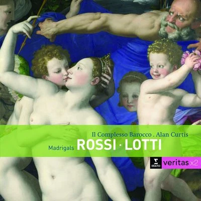 Rossi Lotti Madrigals 专辑 Il Complesso Barocco/Patrizia Ciofi/Joyce DiDonato/Alan Curtis