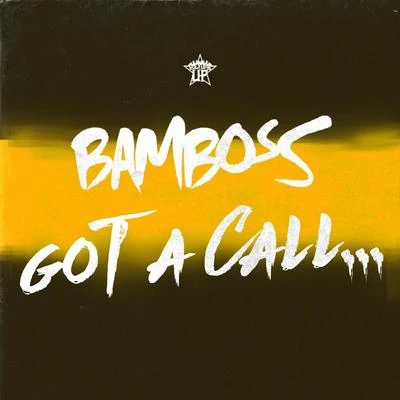 Got a Call... 专辑 Sentry/Armzout/Bamboss