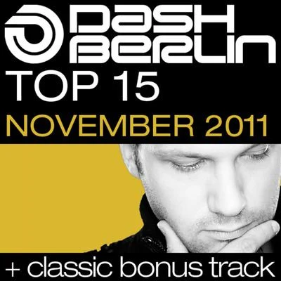 Dash Berlin Top 15 - November 2011 專輯 Kirsty Hawkshaw meets Tenishia/Dash Berlin/Zara/Ascension/Tenishia