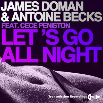 James DomanDon Carlos Let&#x27;s Go All Night (feat. CeCe Peniston)