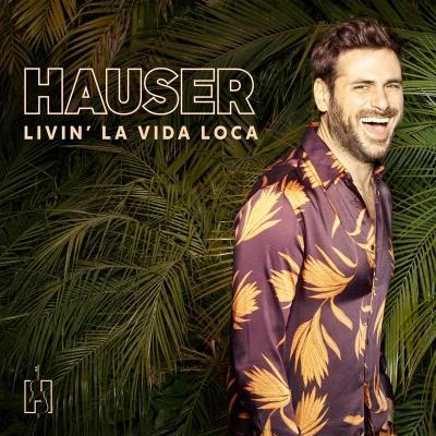 Livin la Vida Loca 專輯 HAUSER/Robert Ziegler